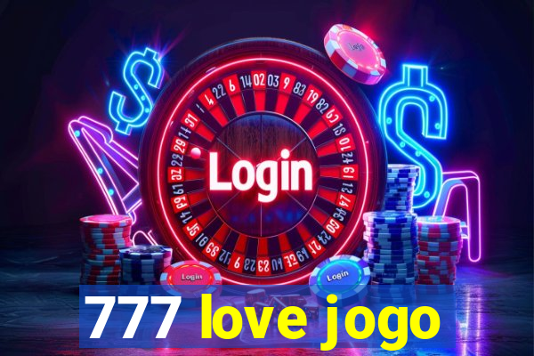 777 love jogo